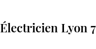 Électricien Lyon 7